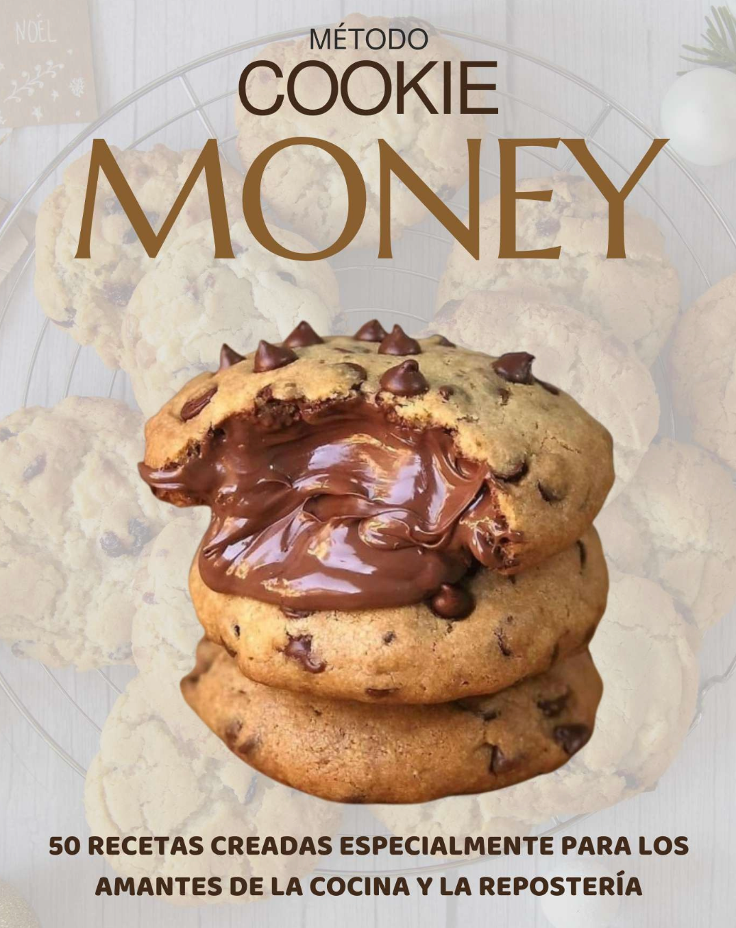 Cookie Money: 50 Recetas de Galletas para emprender